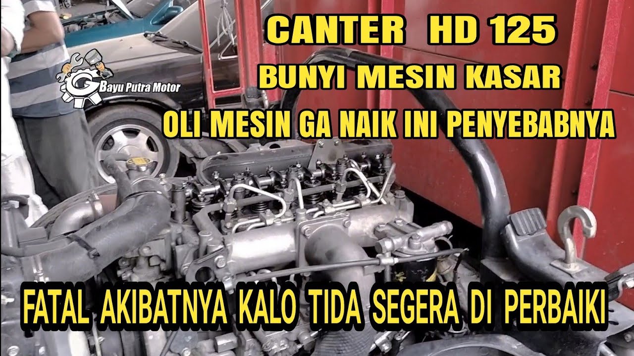 Penyebab oli mesin ga naik ke cylinder head canter HD 125 simak video dari awal sampai ahir