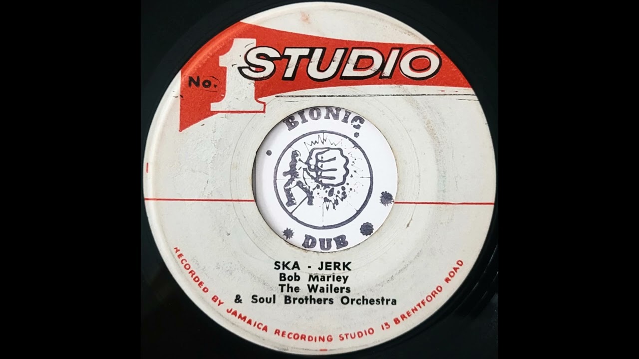 BOB MARLEY THE WAILERS & SOUL BROTHERS ORCHESTRA - Ska - Jerk [1965]