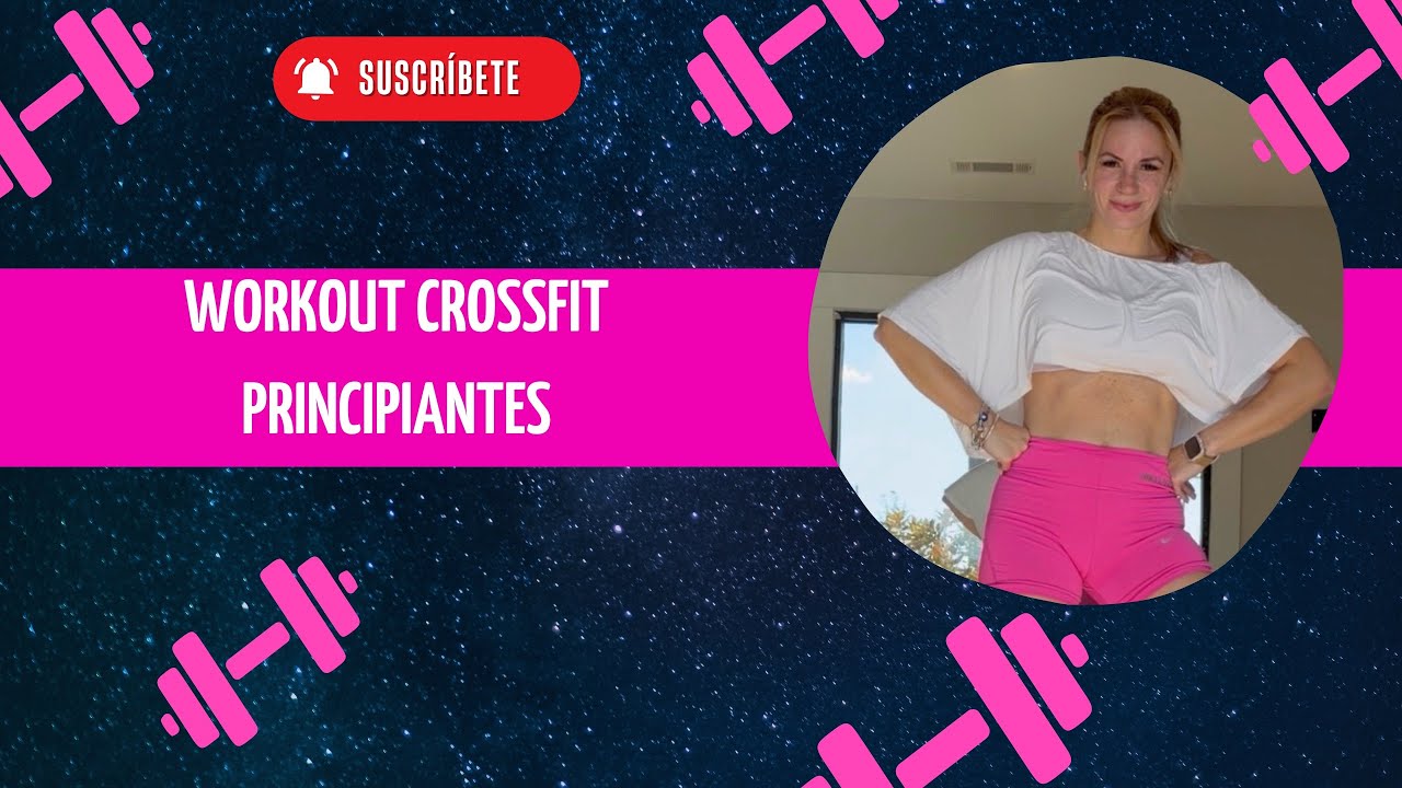 Workout CrossFit Nivel Principiantes