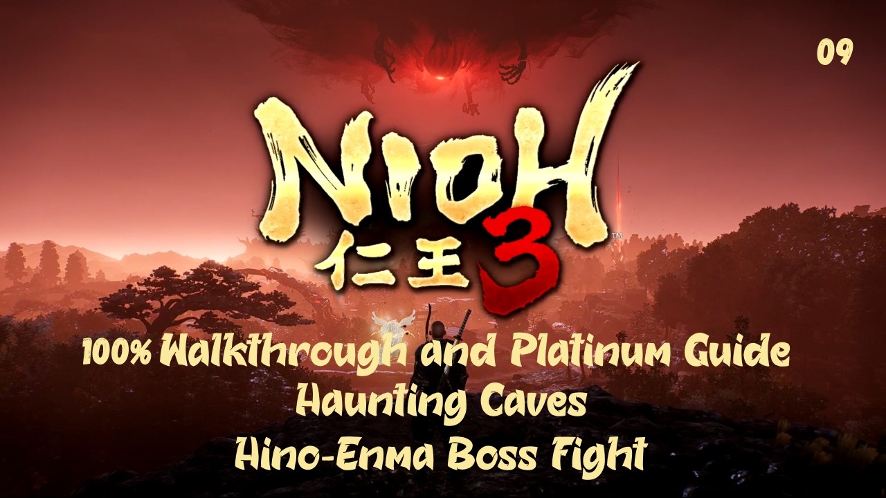 Nioh 3 | 09 - Maisaka | The Haunting Caves | Hino-Enma