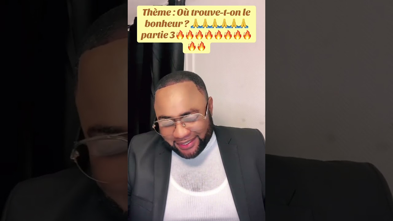 Thème : Où trouve-t-on le bonheur ? 🙏🙏🙏🙏🙏🙏 partie 3🔥🔥🔥🔥🔥🔥🔥🔥🔥🔥