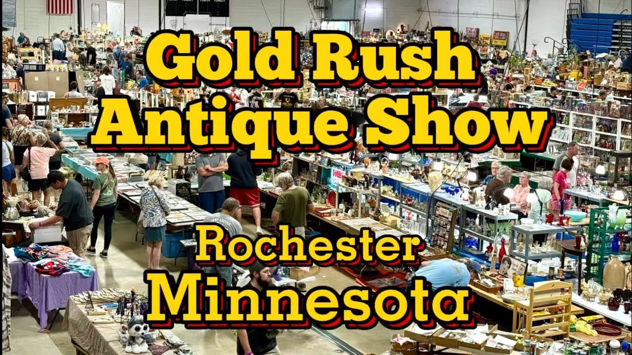 3 Arenas Full of Treasures - Minnesota Gold Rush Antique Show