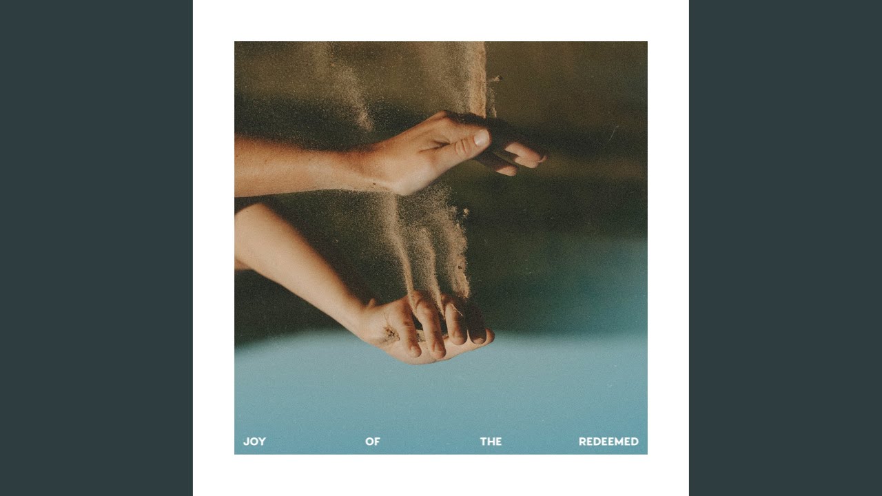 Joy of the Redeemed [Live]