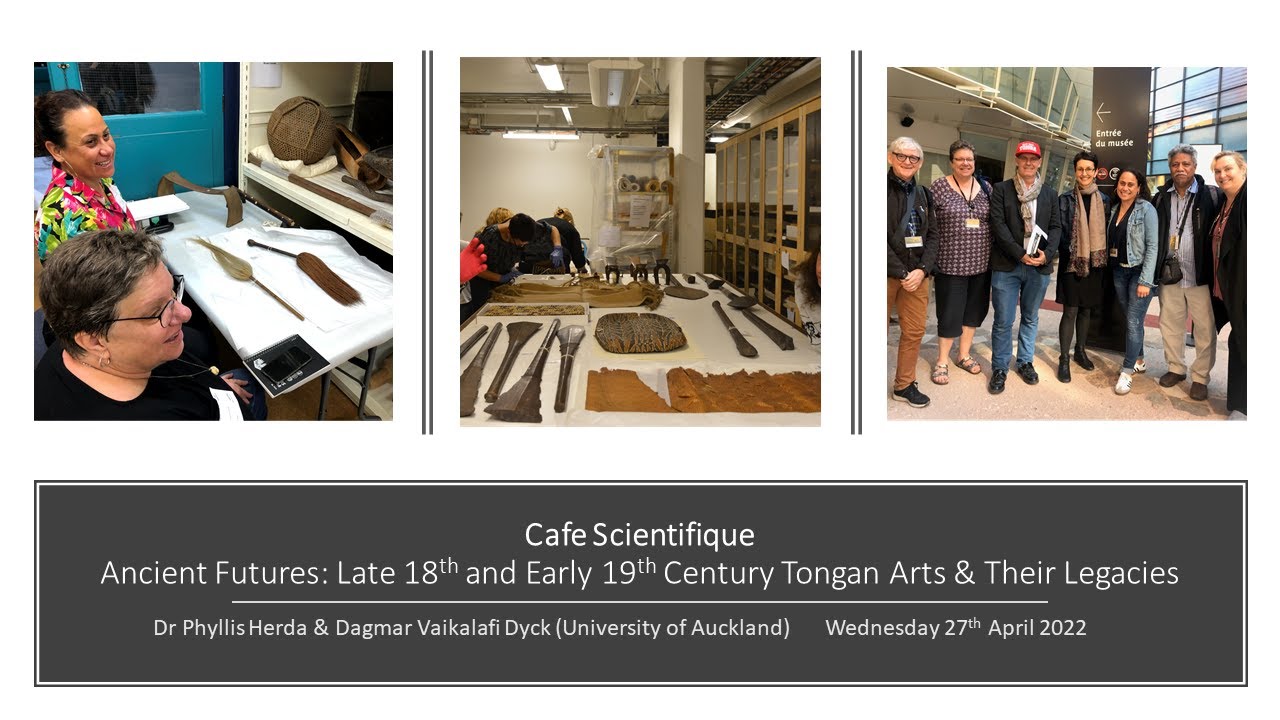 Cafe Scientifique: Ancient Futures - Late 18th and Early 19th Century Tongan Arts and Their Legacies