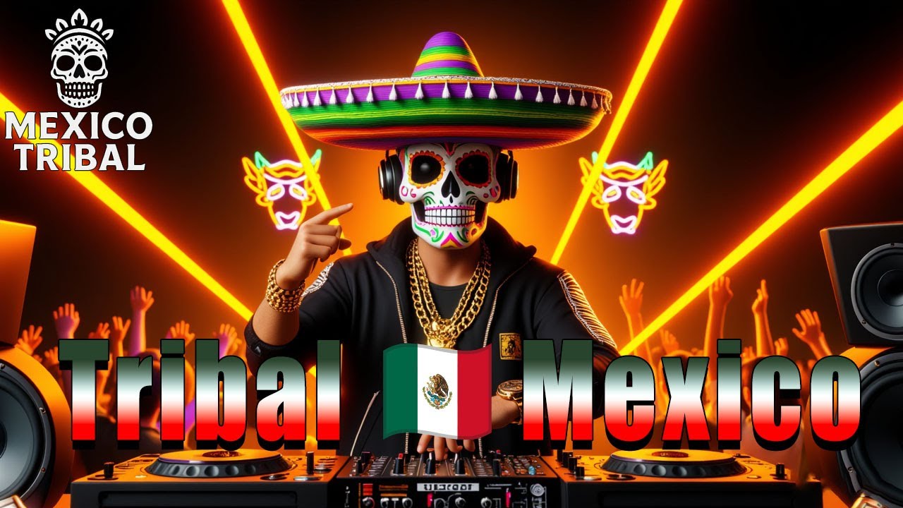 🇲🇽⭐ Mezcla de TRIBAL Mexicano 2025 💃 Puro Fuego Para la Fiesta | Fiesta Style Mexicano #MexicoTribal