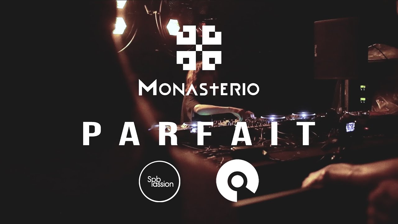 Parfait @ Monasterio Factory 2021