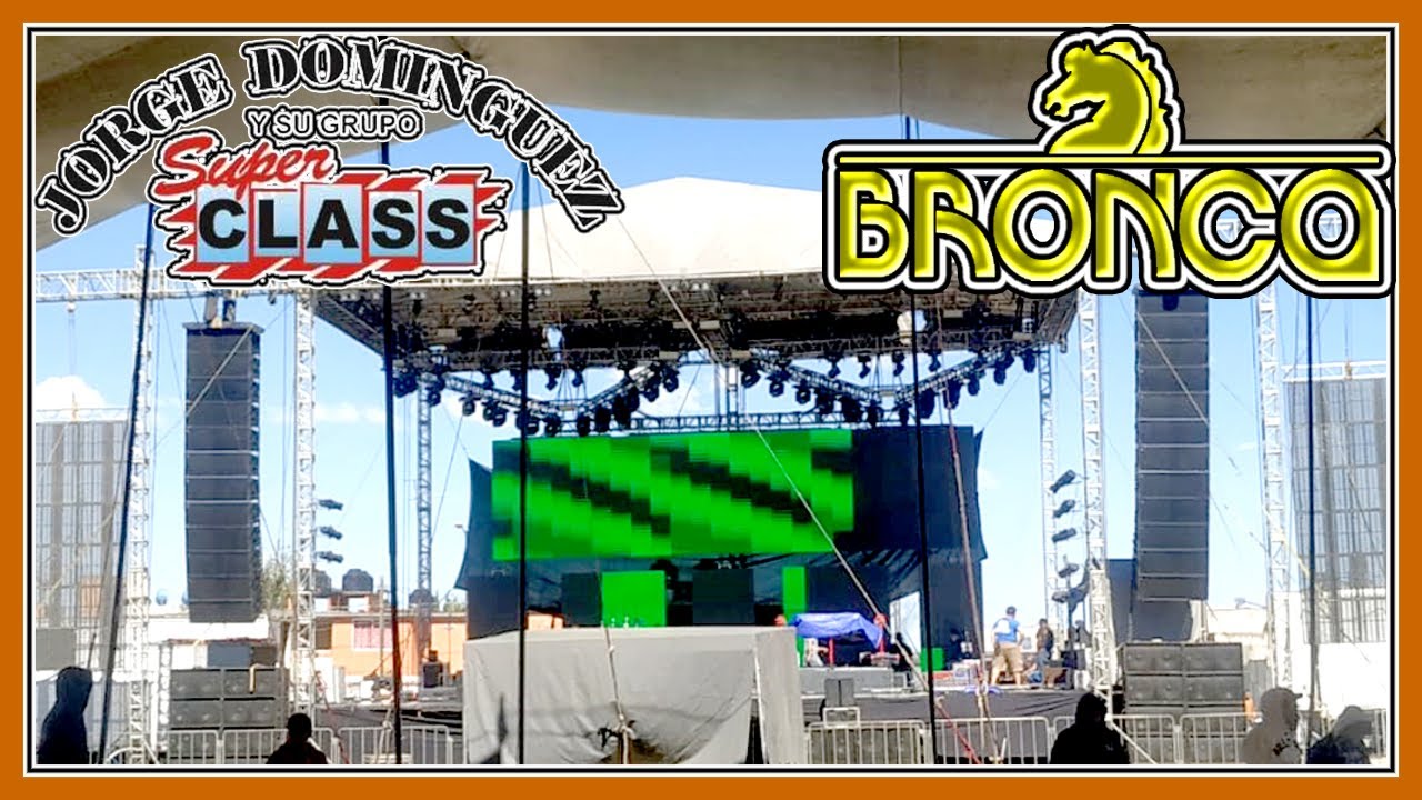 EQUIPOS DE AUDIO PARA | BRONCO  | JORGE DOMINGUEZ Y BANDA LA ATRACTIVA!!! IMPRESIONANTES...