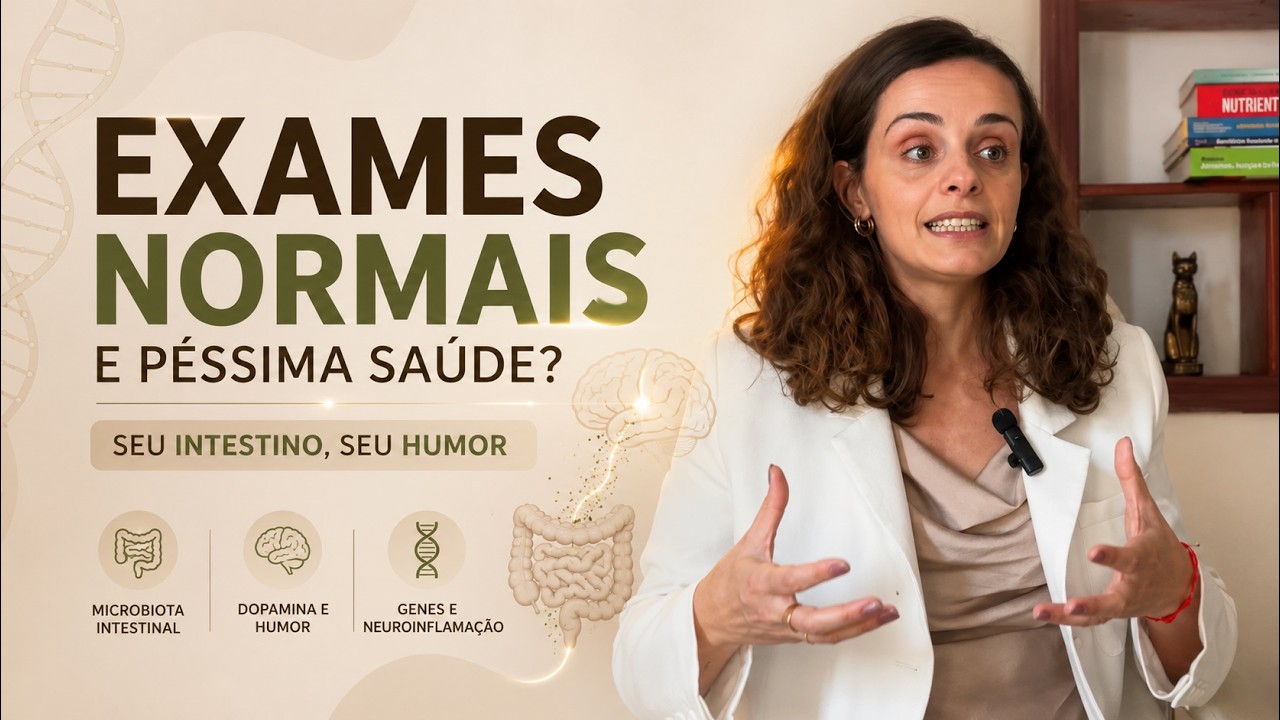 EXAMES NORMAIS E PÉSSIMA SAÚDE? COMO SEU INTESTINO AFETA O SEU HUMOR