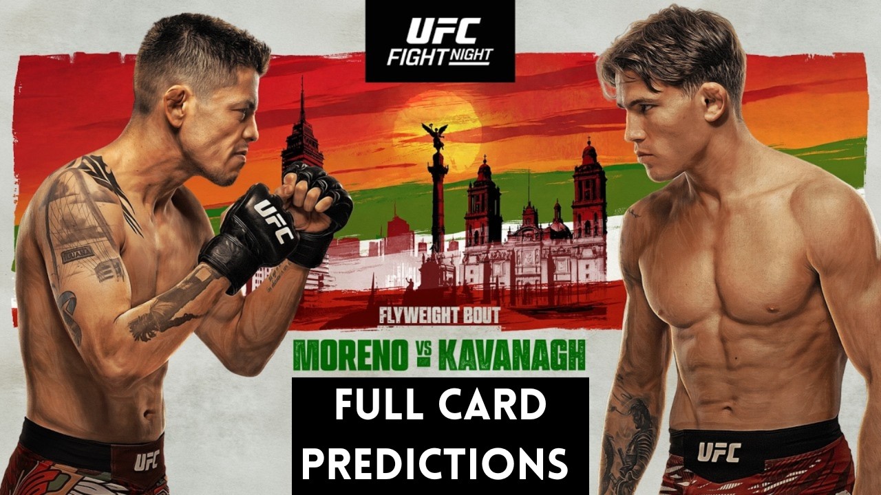 UFC Mexico Moreno Kavanagh Full Card Predictions
