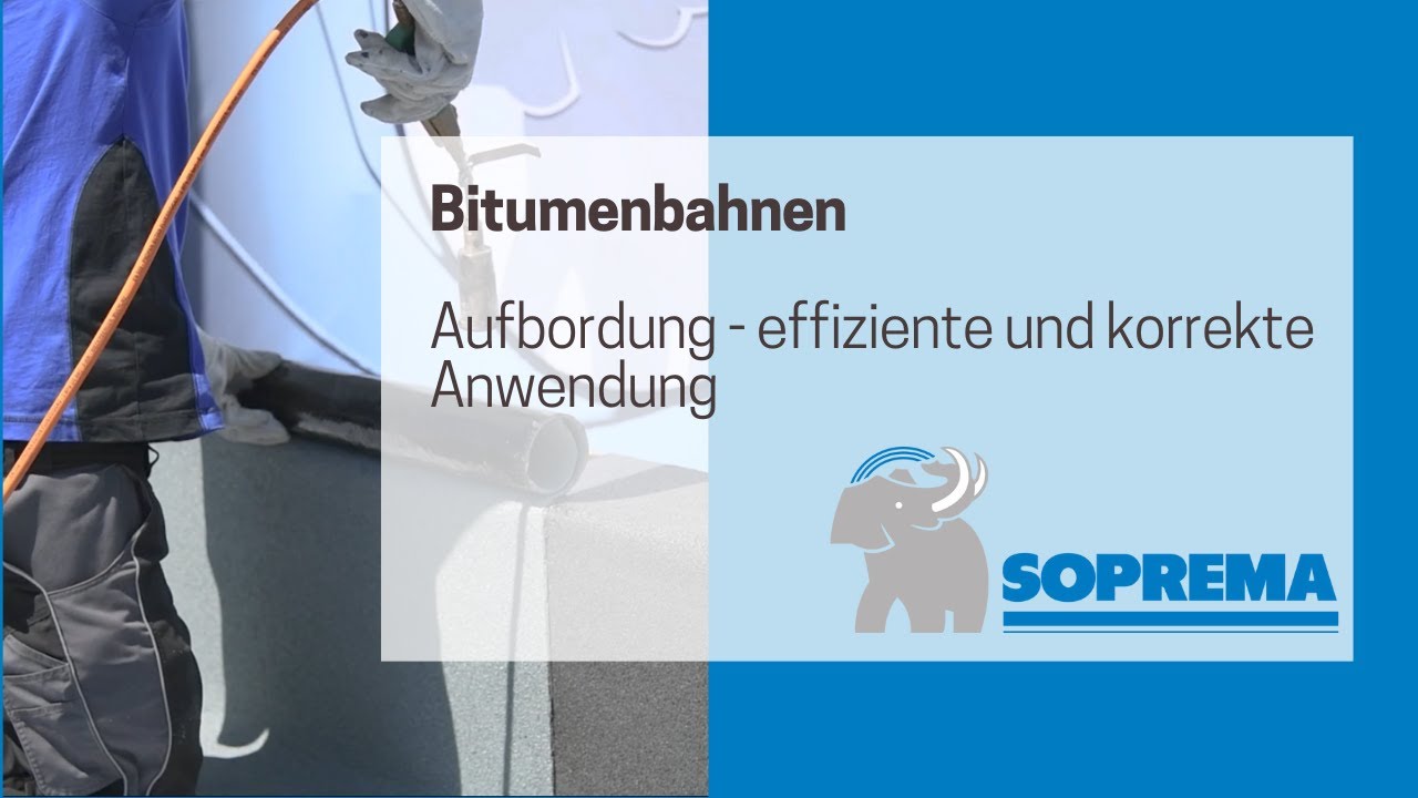 Bitumenbahnen | Aufbordungen - effiziente und korrekte Anwendung