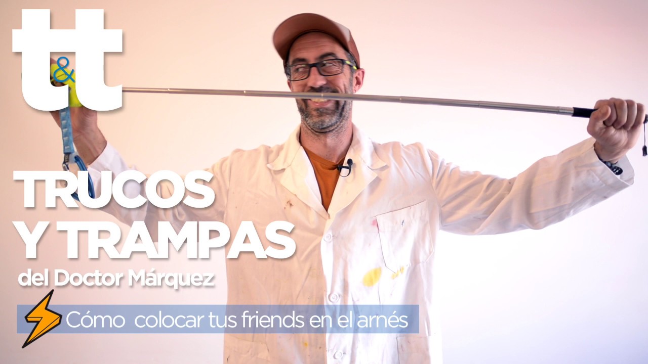C&oacute;mo colocarse correctamente los friends en los portamateriales del arn&eacute;s