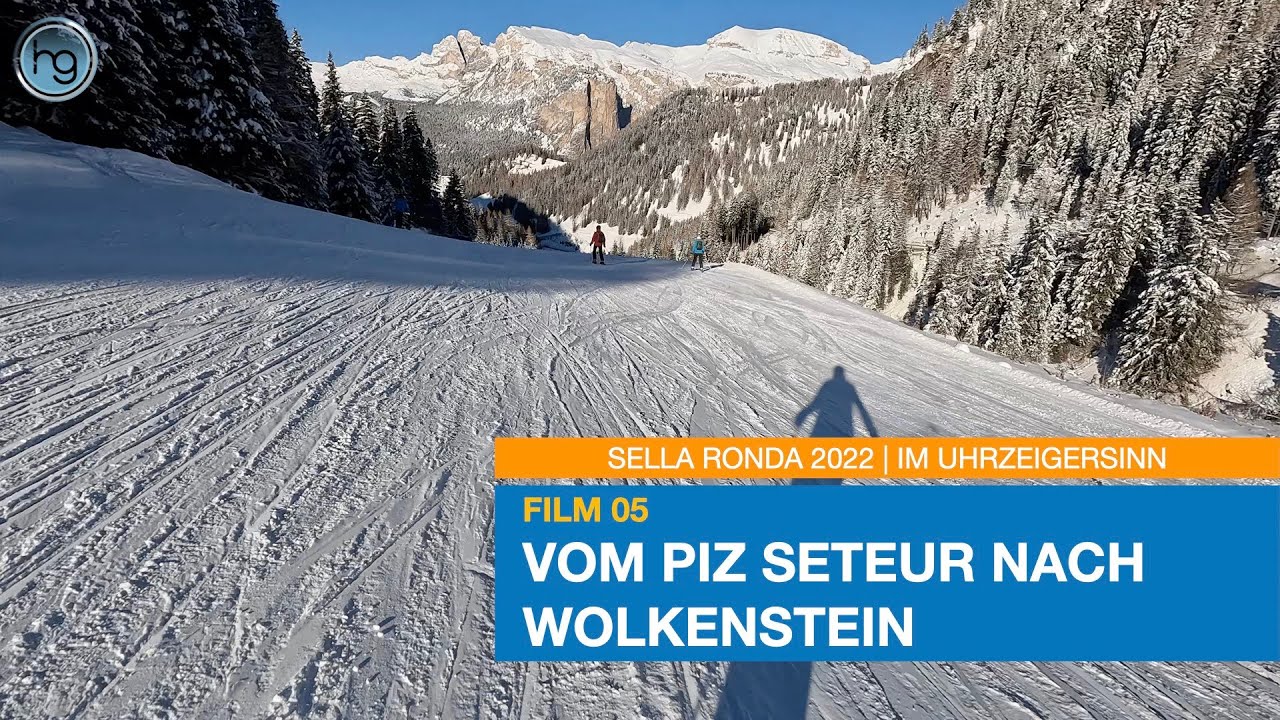 Sella Ronda 2022 | Film 05 | Vom Piz Seteur über Plan de Gralba nach Wolkenstein 4k
