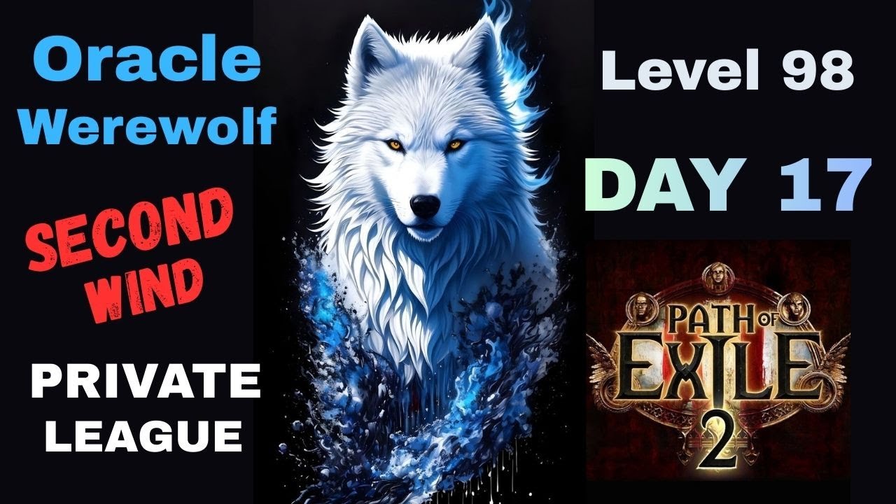 Path of Exile 2 - God Wolf Activated (Second Wind) Level 98 - Private League DAY 17