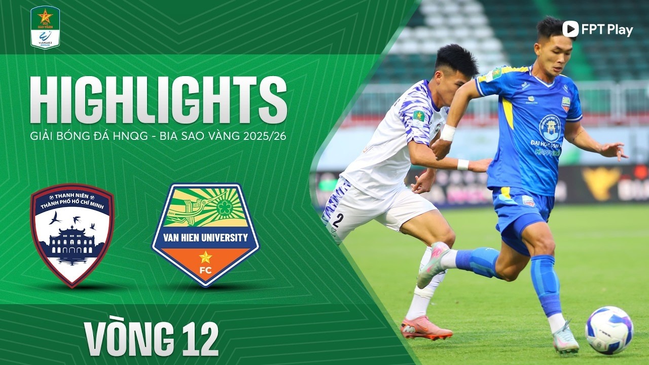HIGHLIGHTS: THANH NIÊN TP. HỒ CHÍ MINH - ĐẠI HỌC VĂN HIẾN | TẤN CÔNG TỐC ĐỘ, CHIẾN THẮNG QUẢ CẢM