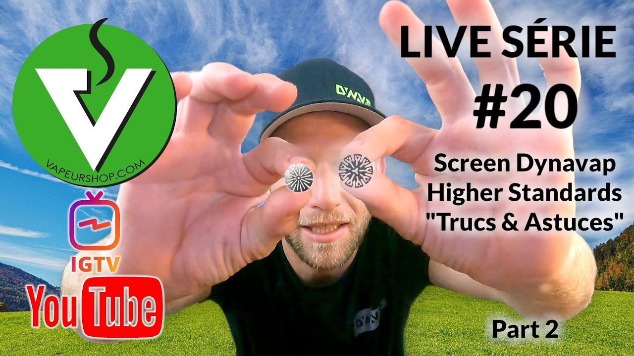 Les grilles Dynavap - Trucs et astuces entretien, tuto part 2 | VAPEUR SHOP Live S&eacute;rie #20