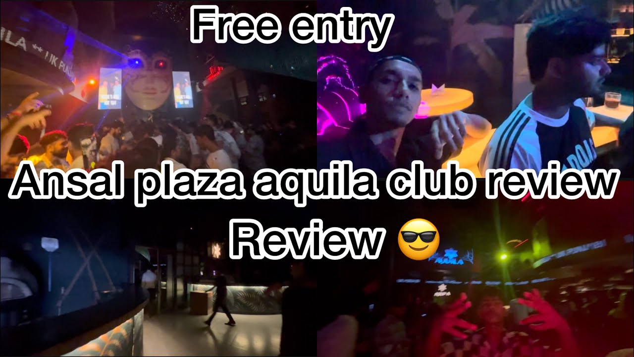 aquila club ansal plaza / aquila review 😎 #club #aquila #clubbing #reviewvideo