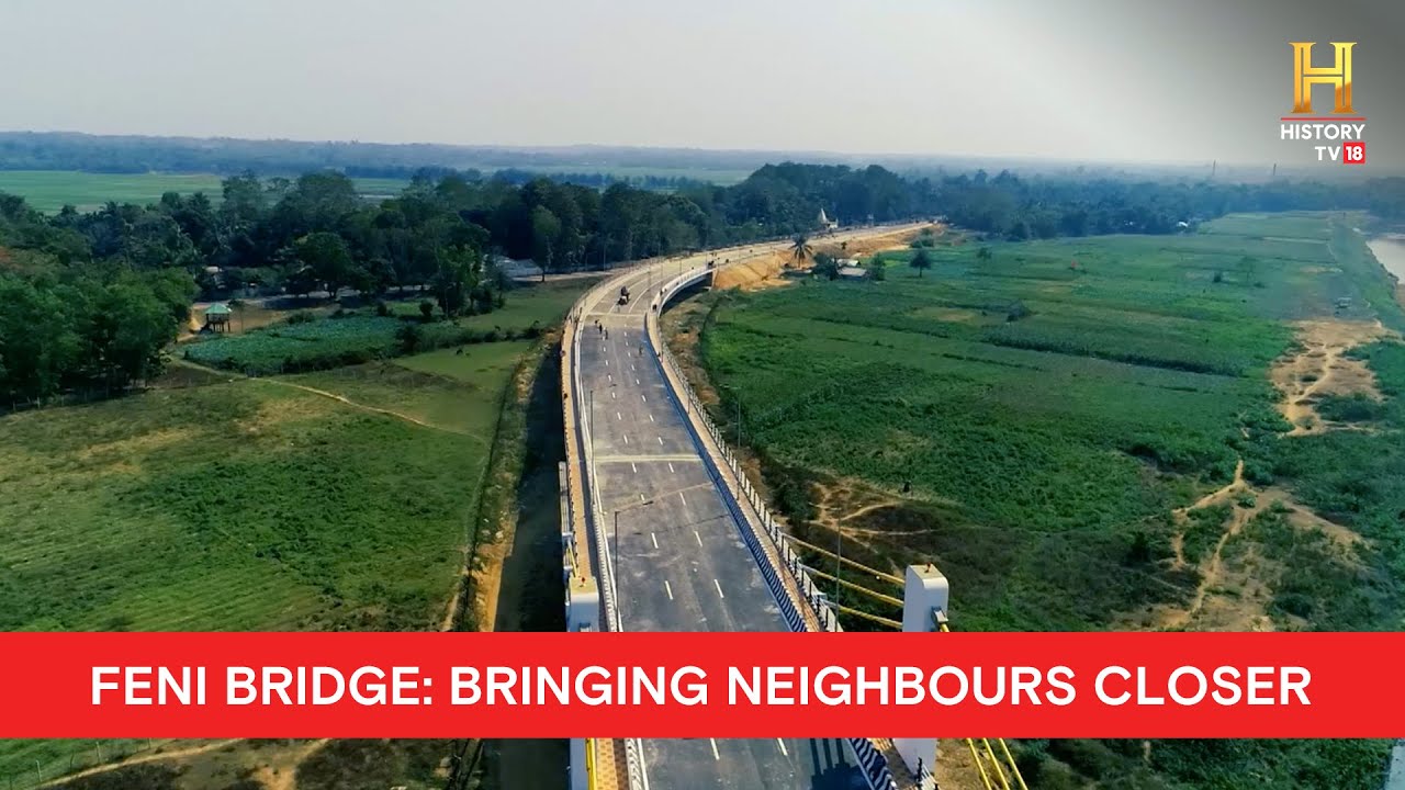 Feni Bridge: Crossing rivers and international borders | Engineering Marvels