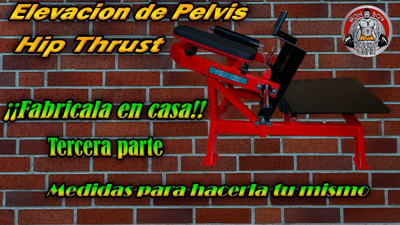 Elevación de pelvis (hips thrust) como fabricarla en casa parte 3