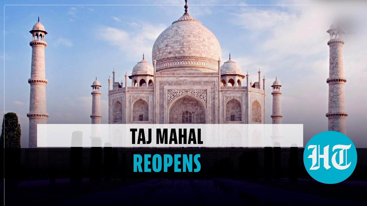 Taj Mahal, other centrally protected monuments reopen: All you need to know