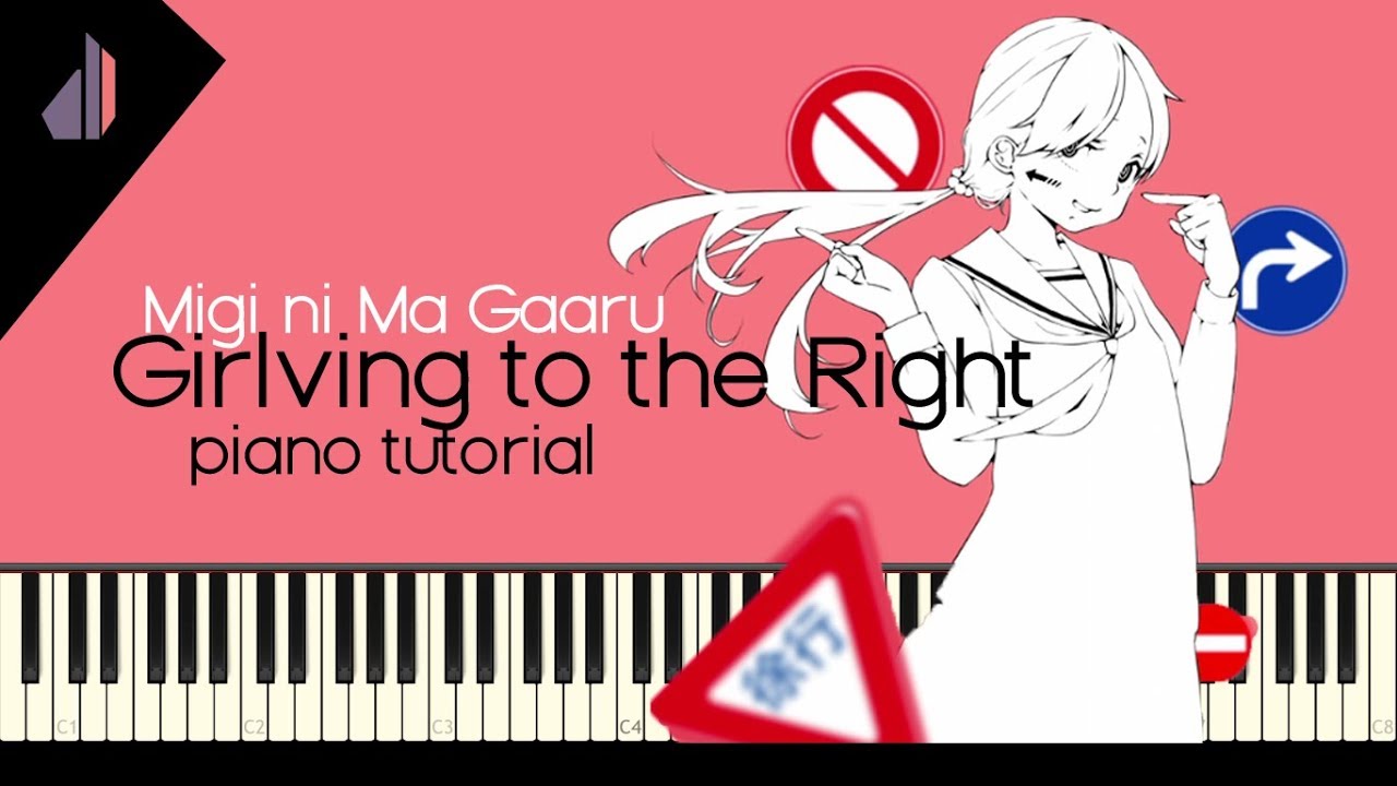Girlving to the Right // 右に曲ガール (Teto) [Harufuri] | Synthesia Piano Tutorial