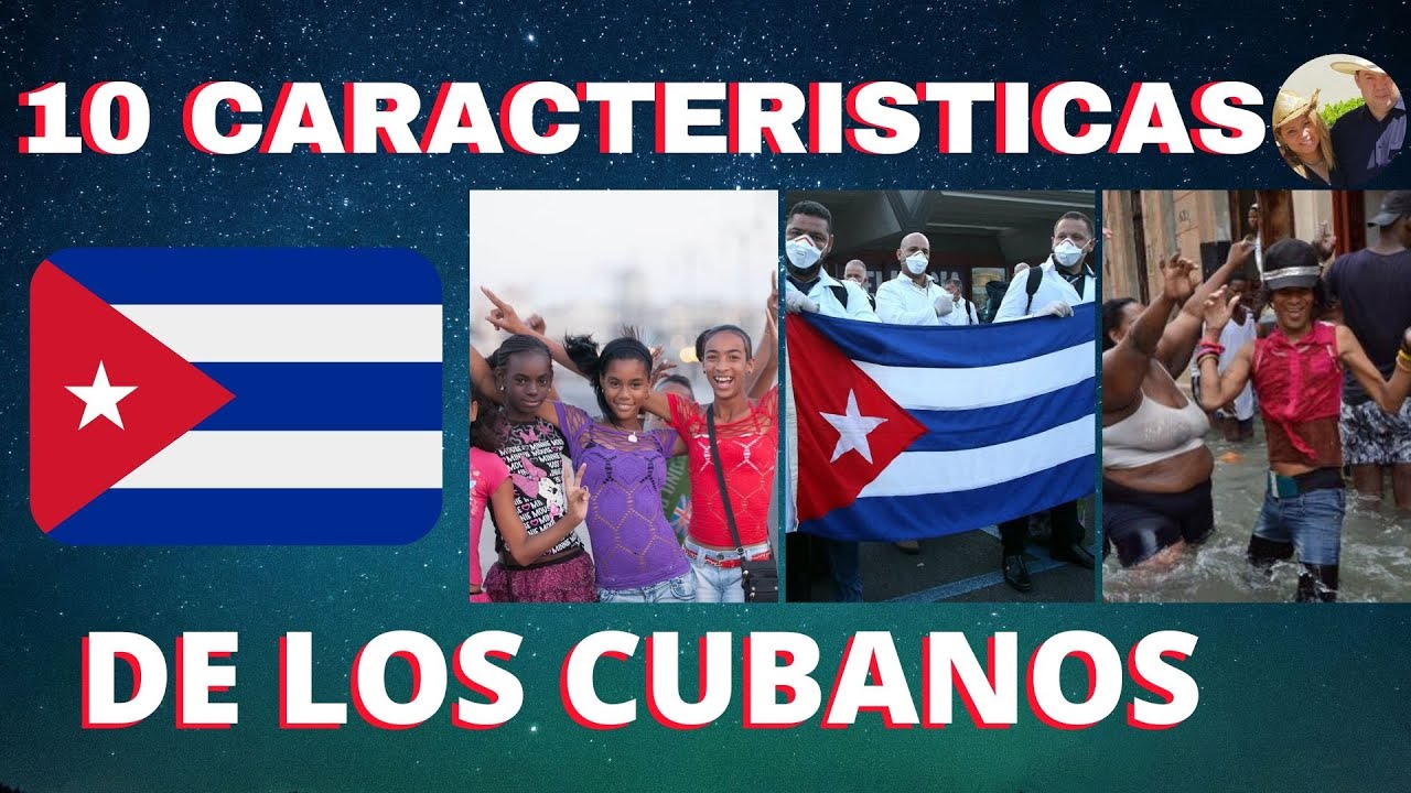 10 Caracteristicas de los cubanos, como son los cubanos. Costumbres cubanas