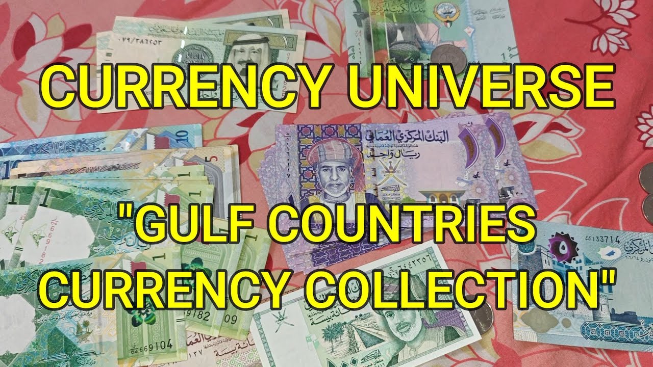 Gulf Countries Currency Collection - Currency Universe