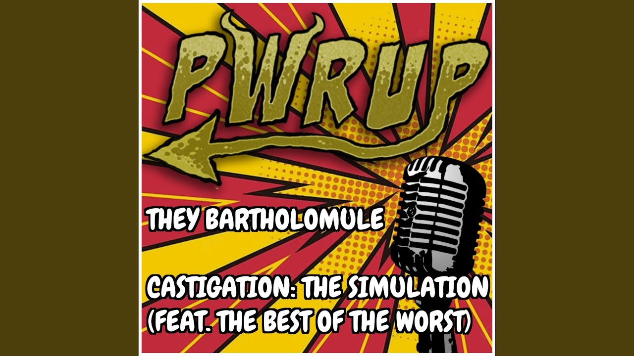 Castigation: The Simulation (feat. The Best of the Worst)