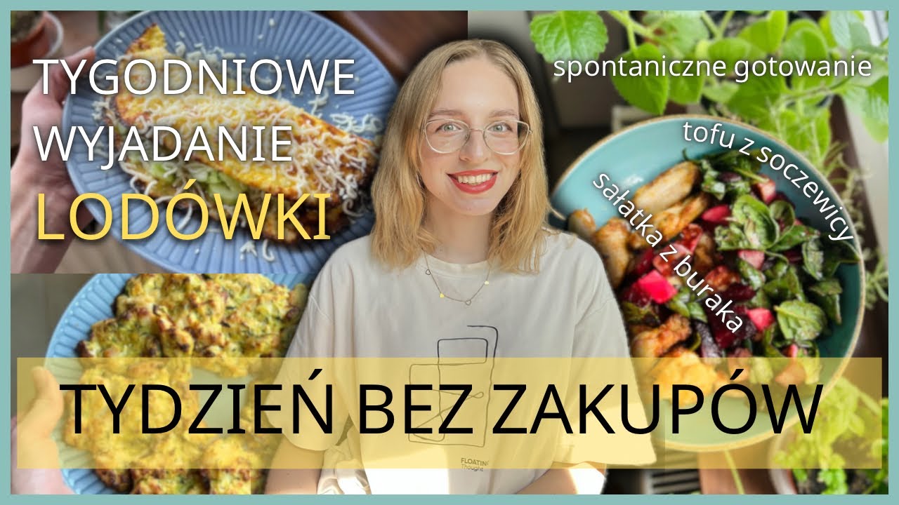 Tydzień bez zakupów #4 / za 0 zł / tanie gotowanie / wyjadanie lodówki / jak nie marnować jedzenia