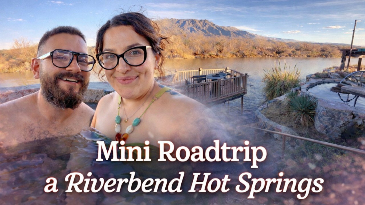 MINI ROAD TRIP-RIVERBEND HOT SPRINGS