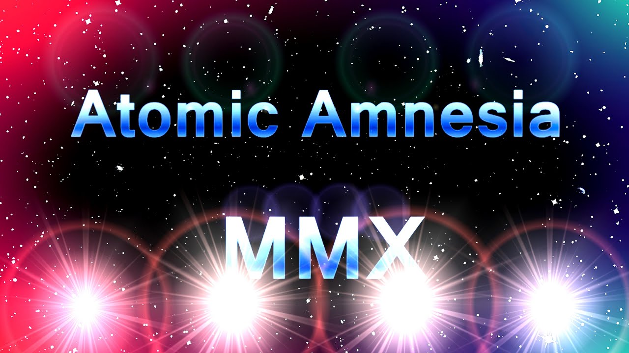 Atomic Amnesia MMX song