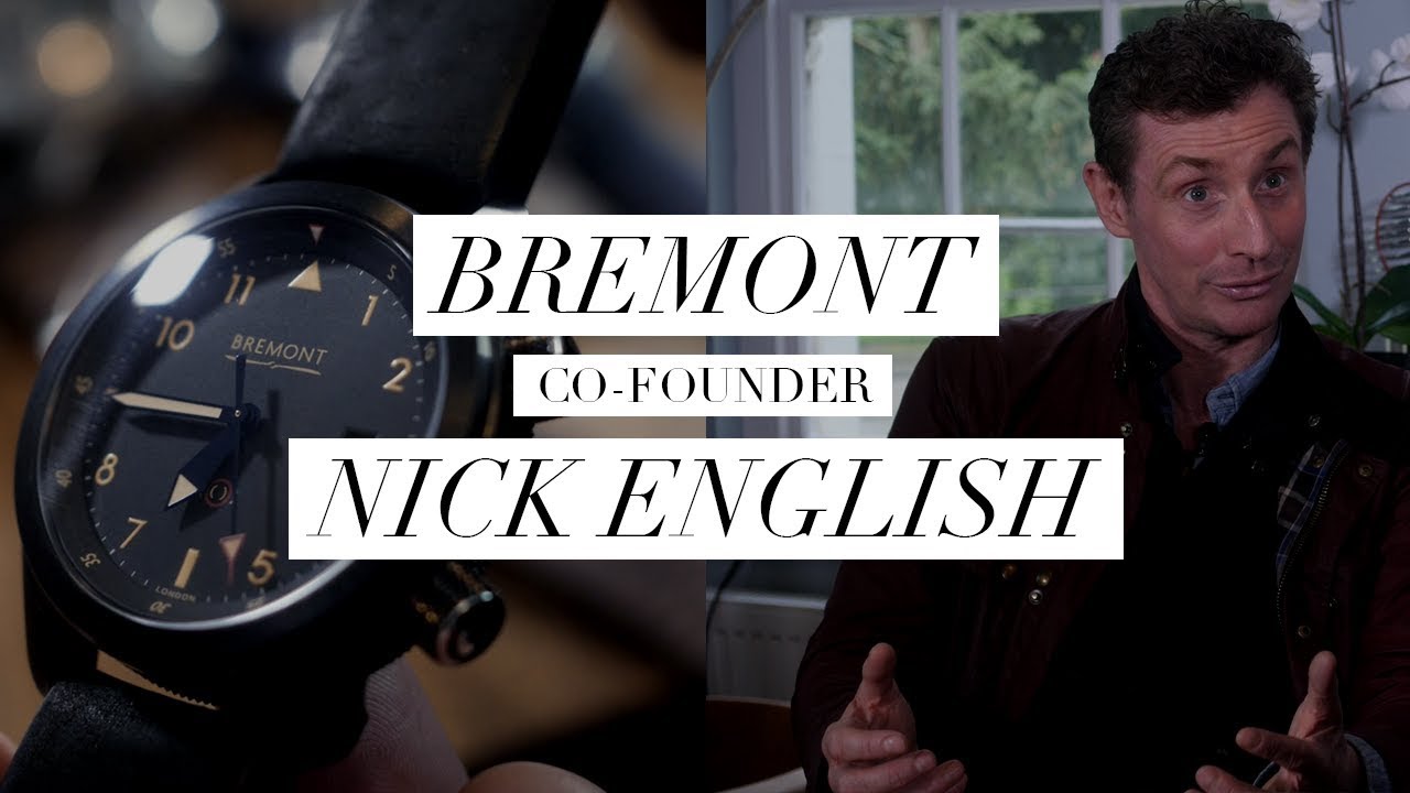 Which BREMONT Watch Should You Buy? - Interview with Co-Founder, Nick English