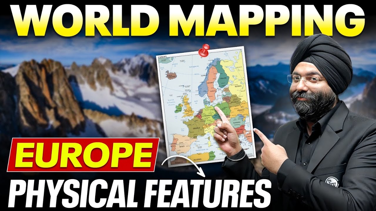 Complete Europe Mapping - Physical Features | Seas, Mountains, Lakes, Minerals, Plants & Animals
