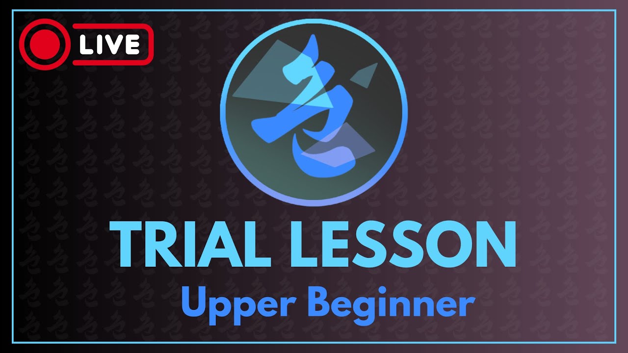 IRO IRO ONLINE COURSE! Trail lesson for the Upper Beginner level (N5/N4)