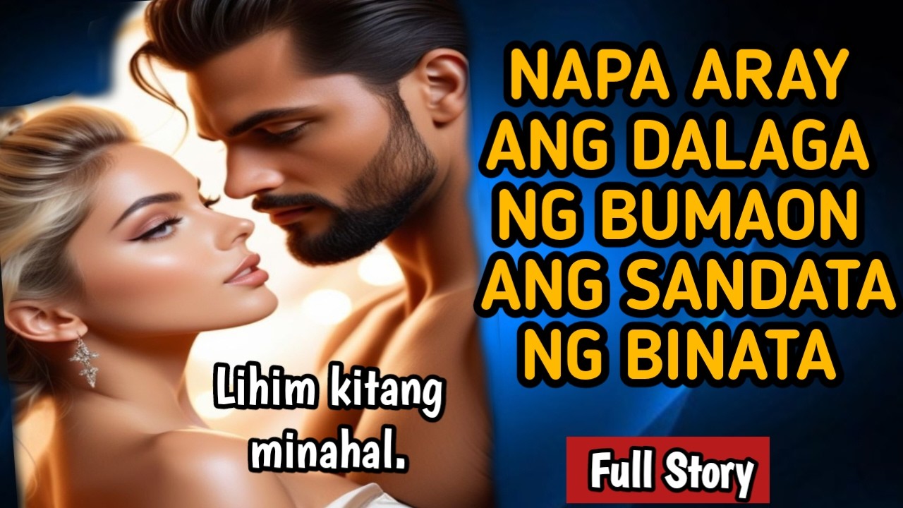 FULL STORY: NOON PA MAY PAGTINGIN NA SIYA SA DALAGA. MAY GUSTO DIN ANG DALAGA SA KANYA. FINALE ❤️ oh
