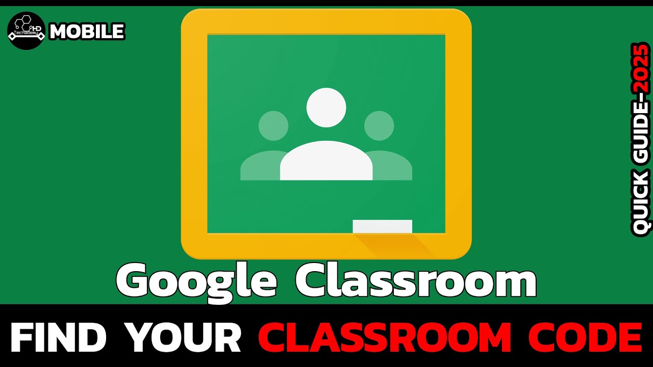 How to Quickly Find Your Class Code in Google Classroom (2025 Update)?