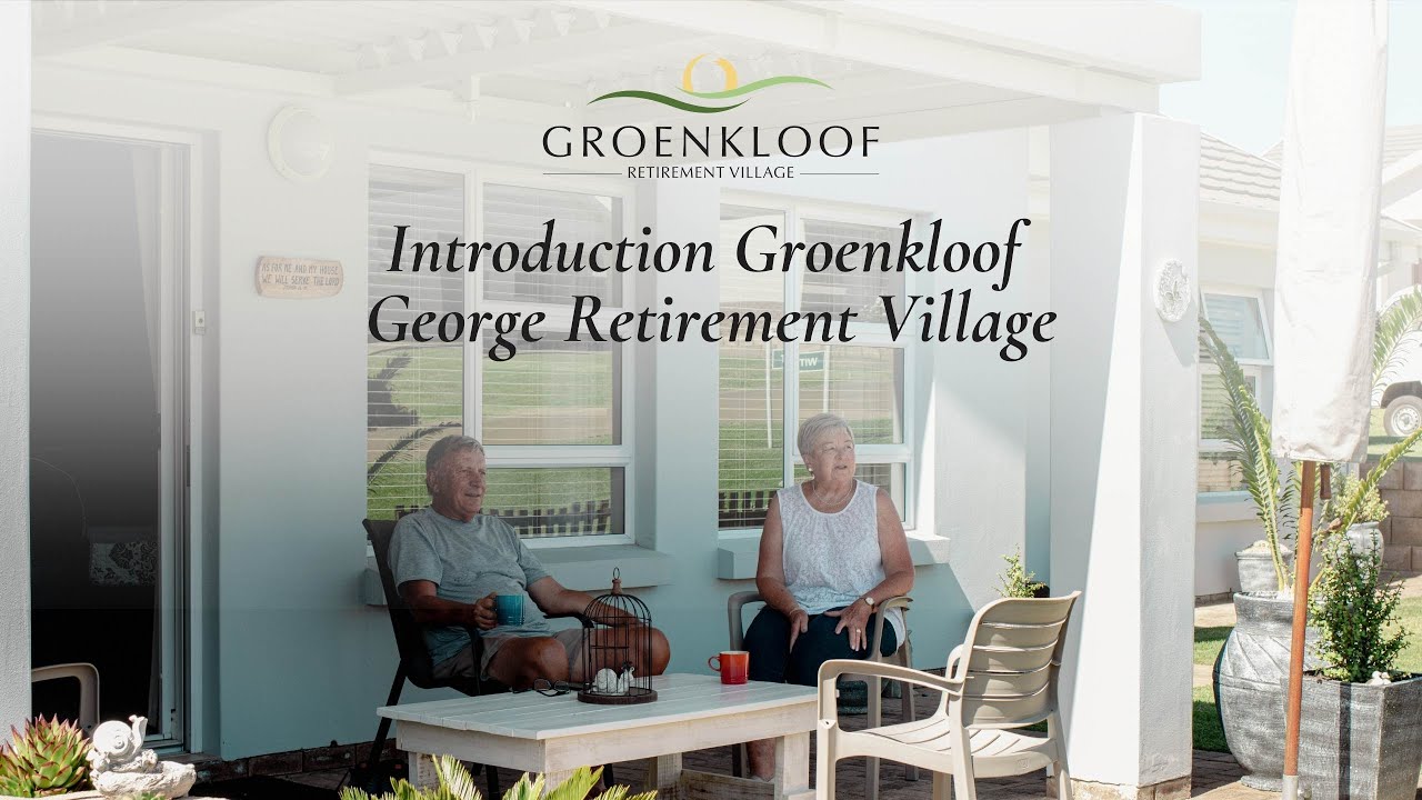 Introduction Groenkloof Retirement Village George May 2024