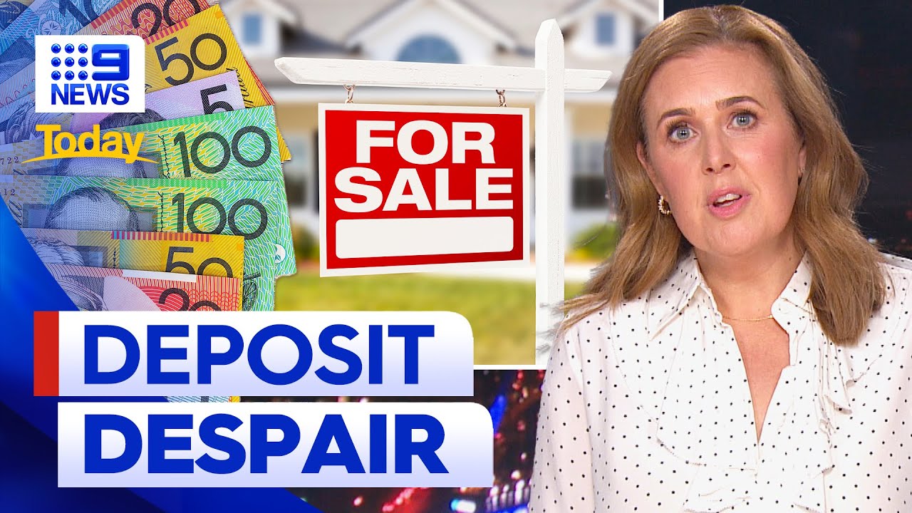 Stark rise in amount needed for home deposit in Australia | 9 News Australia