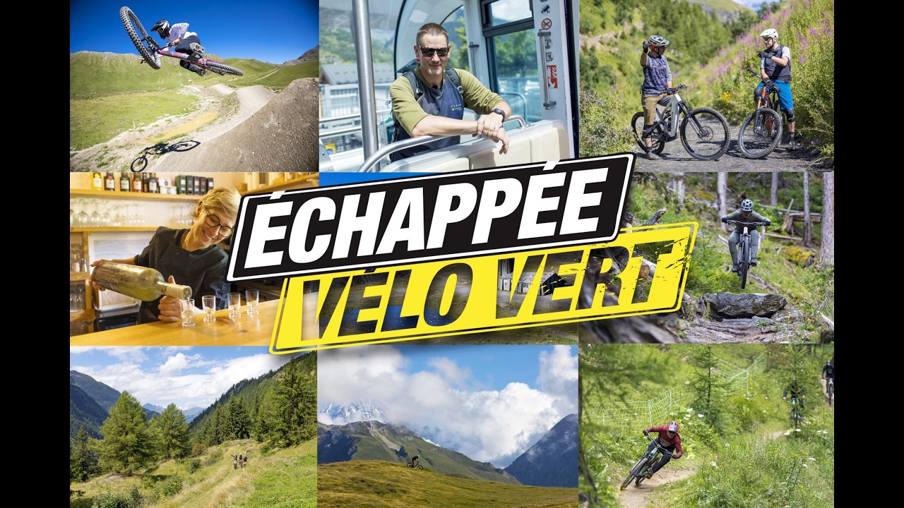 La Haute Tarentaise : nouvelle &Eacute;chapp&eacute;e V&eacute;lo Vert dans un territoire exceptionnel pour le VTT !