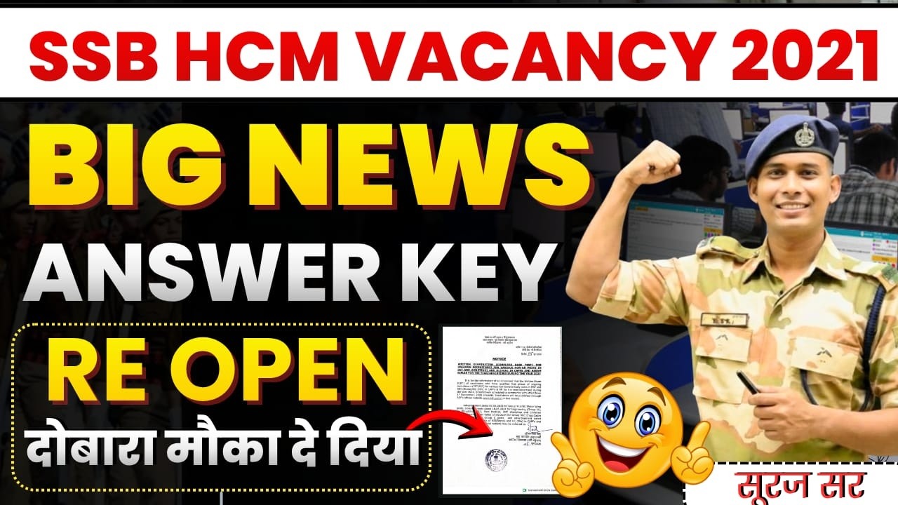 BIG NEWS ANSWER KEY SSB HCM 7 July 2026 DATE SSB HEAD CONSTABLE MINISTERIAL EXAM DATE 2024