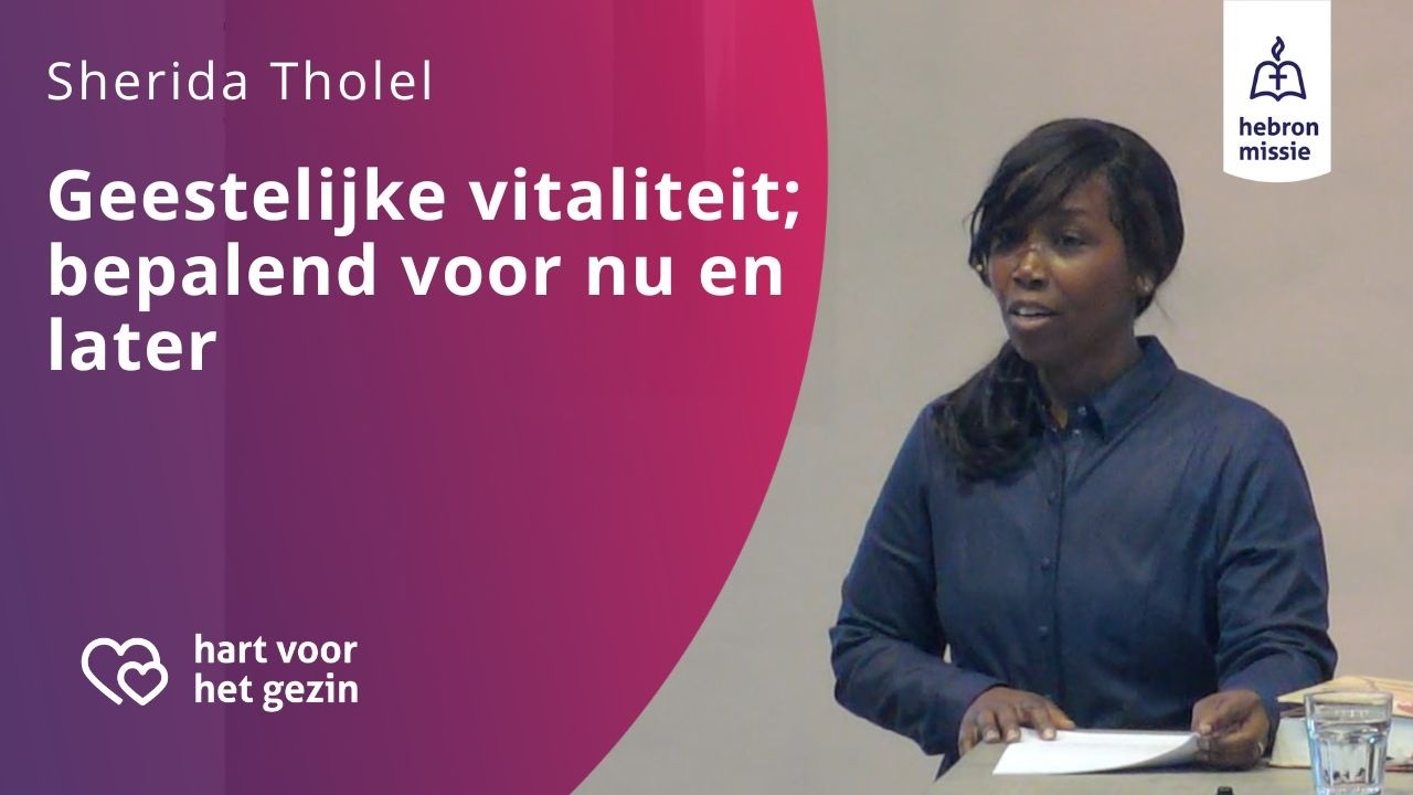 Vrouwendag 2026 | Geestelijke vitaliteit; bepalend voor nu en later | Sherida Tholel