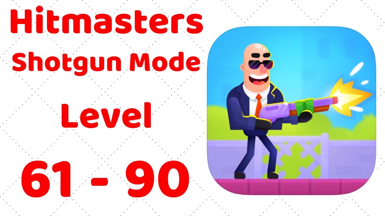 Hitmasters Gameplay Walkthrough SHOTGUN MODE Level 61-90 (iOS - Android)