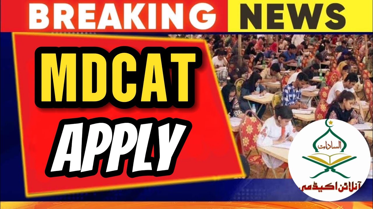 Mdcat 2024 Registration|How to Apply Mdcat 2024|pmdc latest news about Mdcat|Syllabus & Date