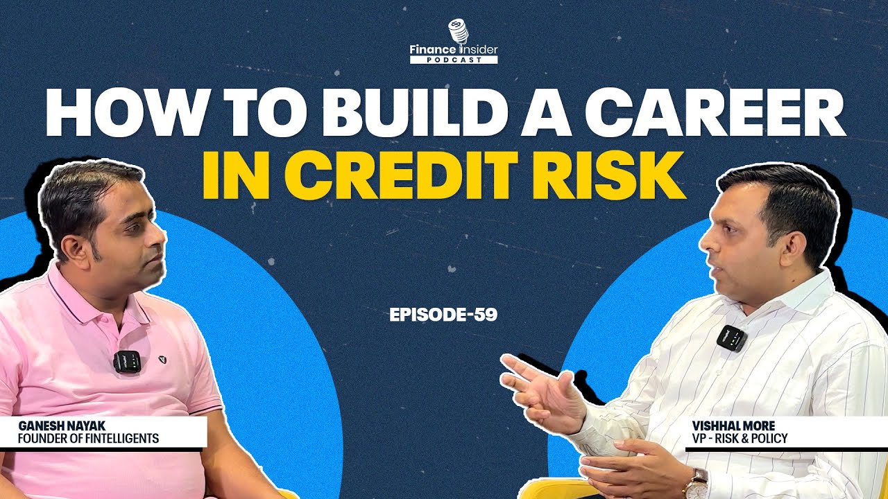 How to build a Career in Credit Risk? Ft. Vishhal More Ep. 59 | Finance Insider Podcast
