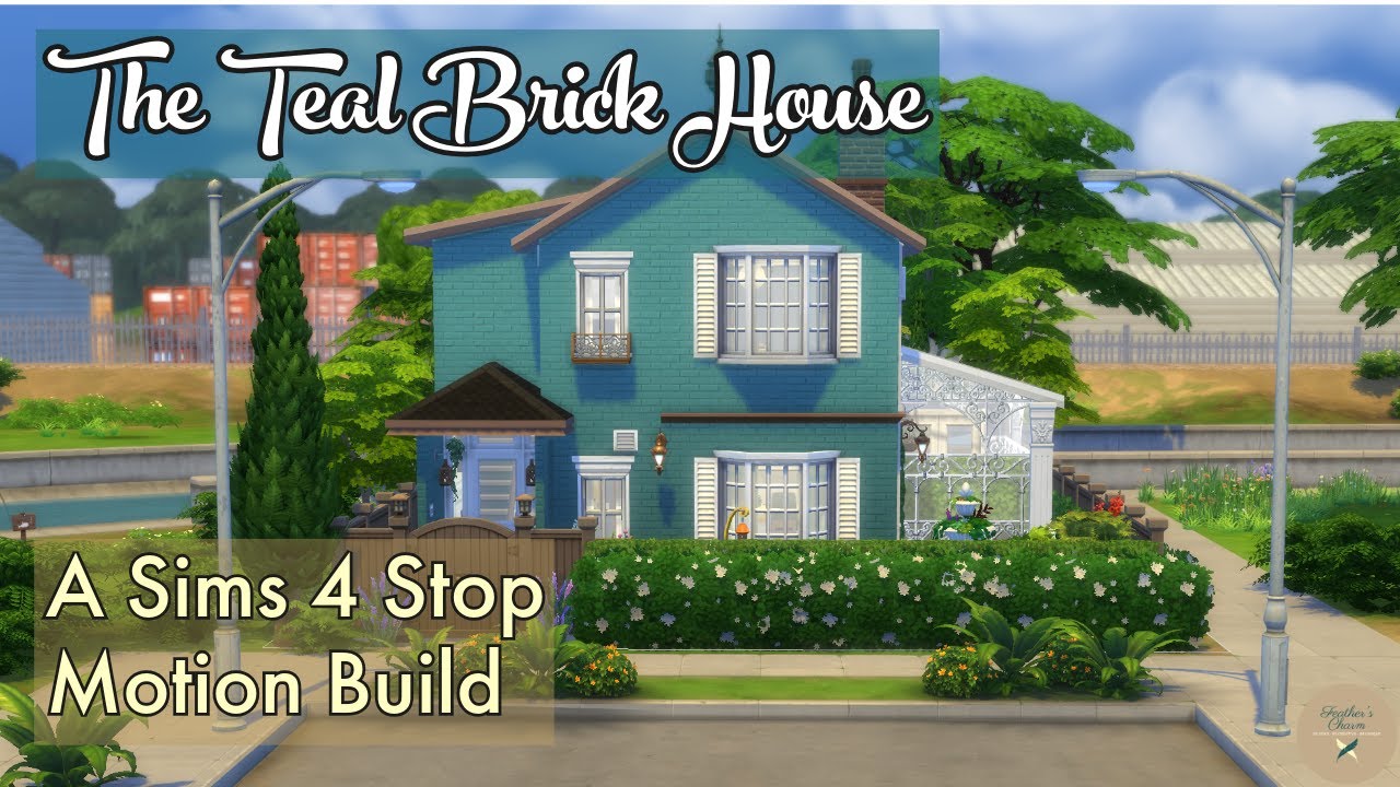 The Teal Brick House | A Sims 4 Stop Motion Build | No CC