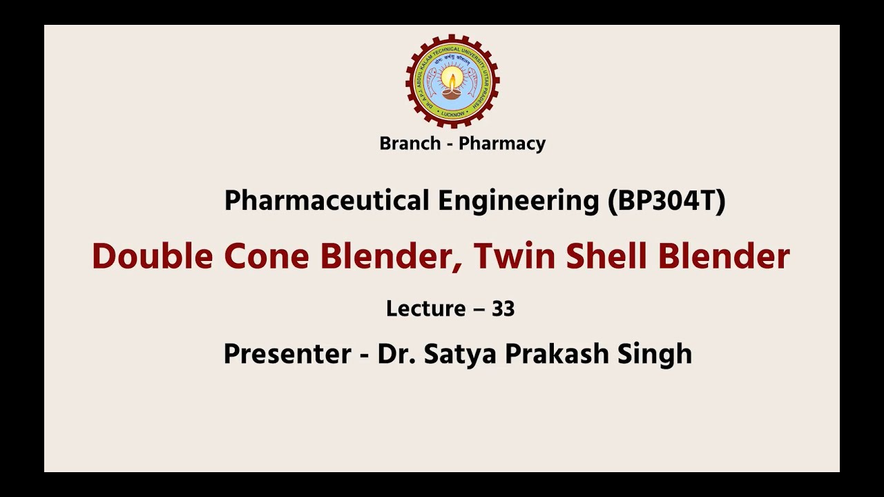Pharmaceutical Engineering | Double Cone Blender, Twin Shell Blender | AKTU Digital Education