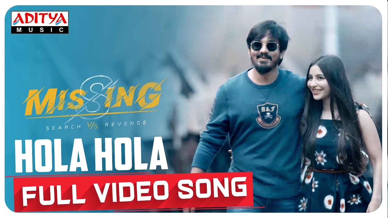 #HolaHola Full Video Song | MISSING-SearchvsRevenge |Harsha Narra, Nikkesha,MishaNarang|Ajay Arasada