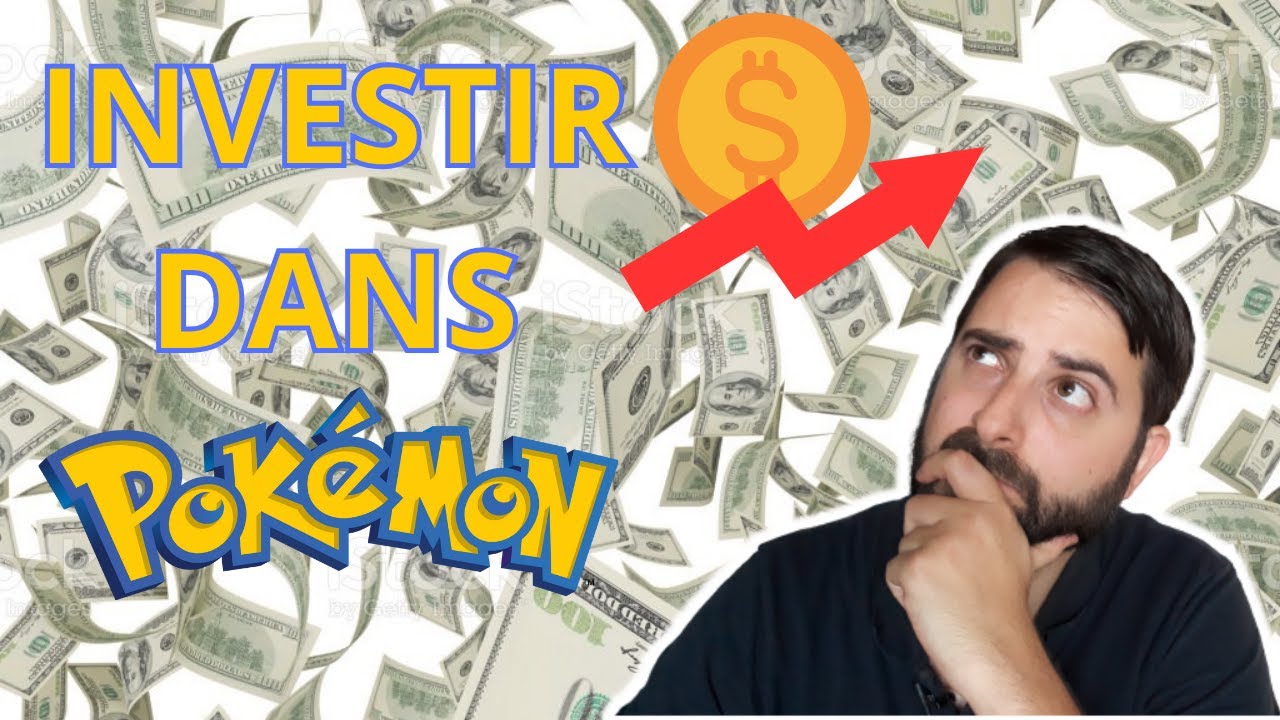 COMMENT INVESTIR DANS POKEMON ??