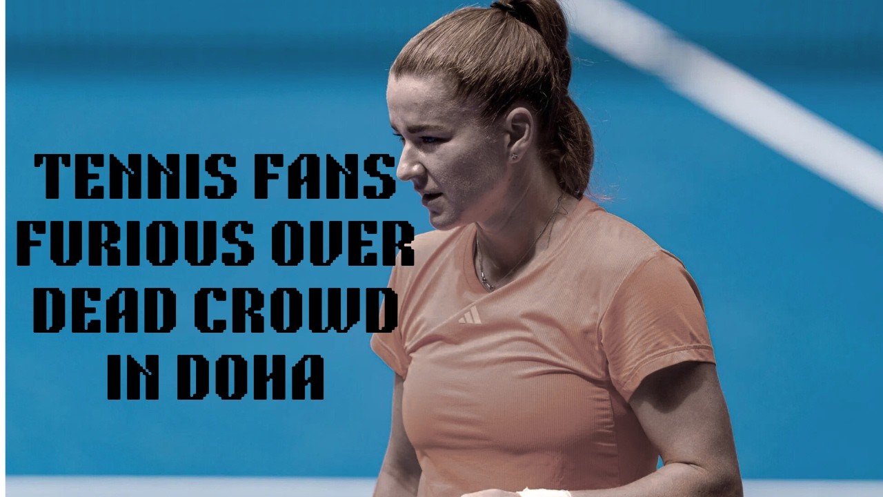 FANS SLAM DOHA WTA 1000 AFTER EMPTY STANDS AT QATAR OPEN