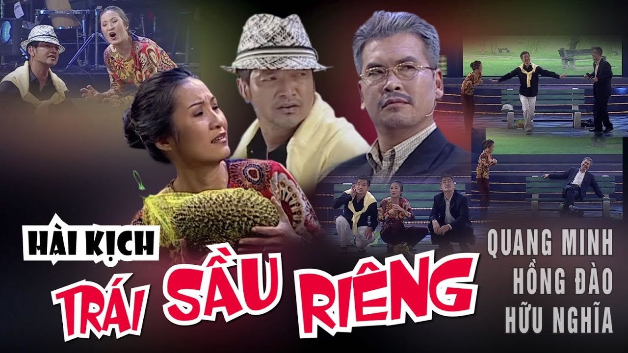 VAN SON 😊 Hài kịch | TRÁI SẦU RIÊNG | Quang Minh -  Hồng Đào - Hữu Nghĩa