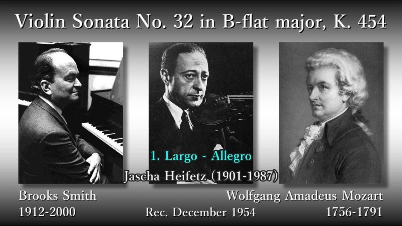Mozart: Violin Sonata No. 32 (K454), Heifetz & Smith (1953) モーツァルト ヴァイオリンソナタ第32番 ハイフェッツ